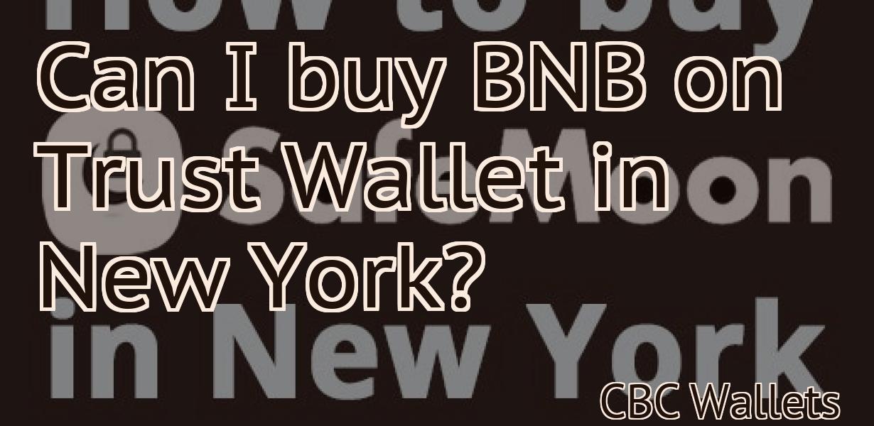Can I buy BNB on Trust Wallet in New York?