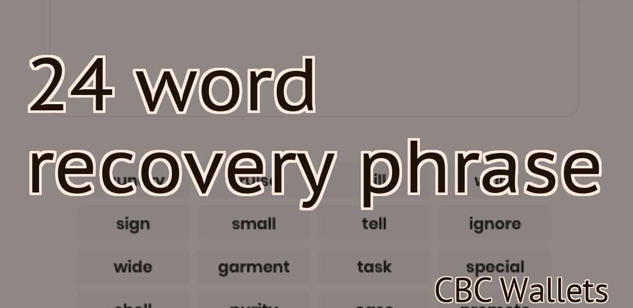 24 word recovery phrase