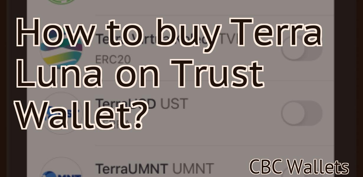 How to buy Terra Luna on Trust Wallet?