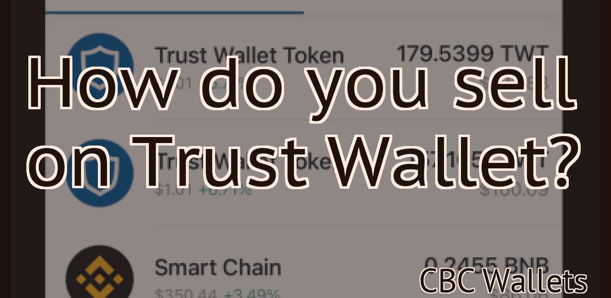 How do you sell on Trust Wallet?