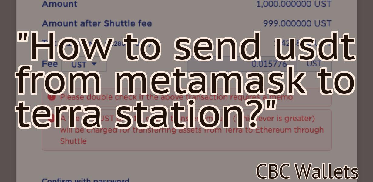 "How to send usdt from metamask to terra station?"