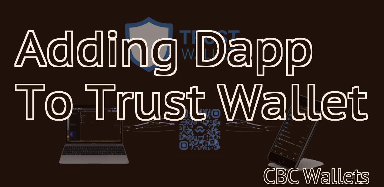 Adding Dapp To Trust Wallet