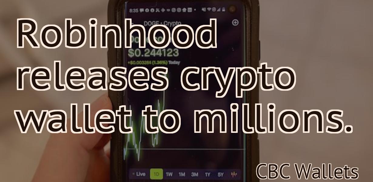 Robinhood releases crypto wallet to millions.