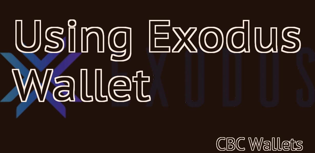 Using Exodus Wallet