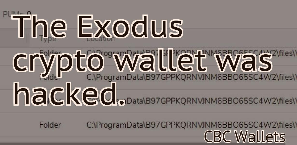 The Exodus crypto wallet was hacked.