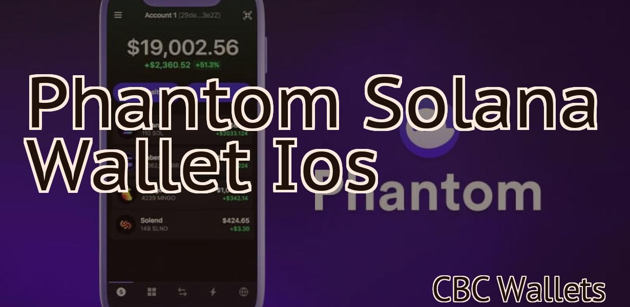 Phantom Solana Wallet Ios