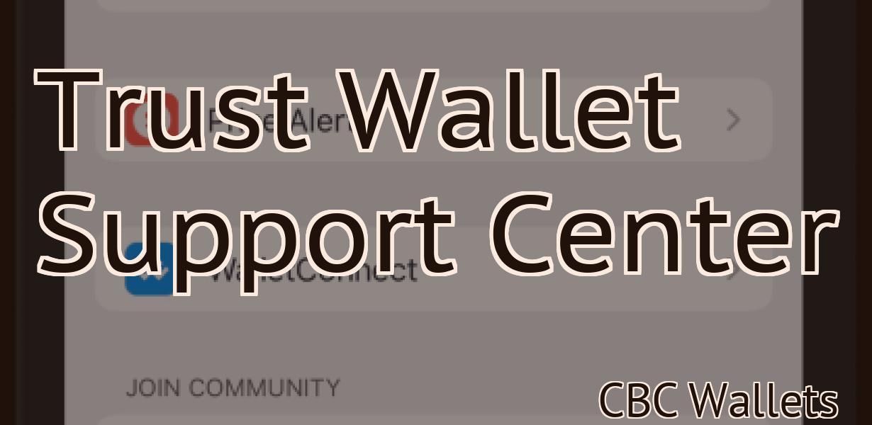 Trust Wallet Support Center