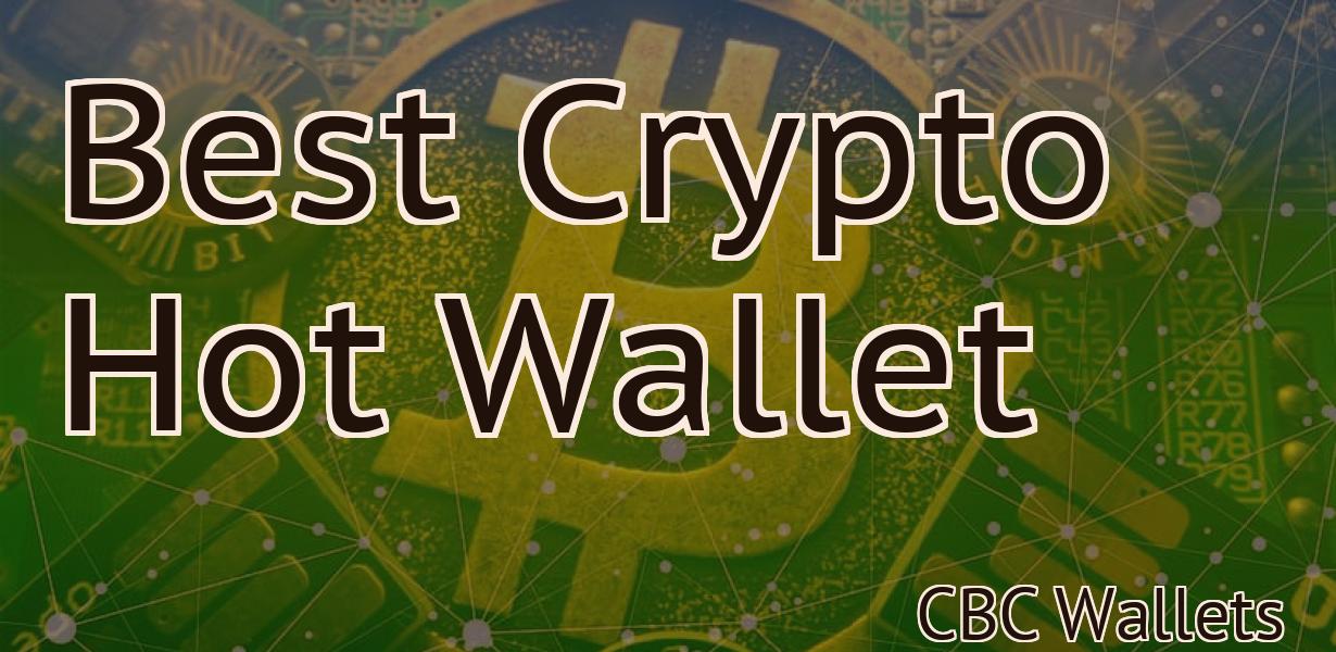 Best Crypto Hot Wallet