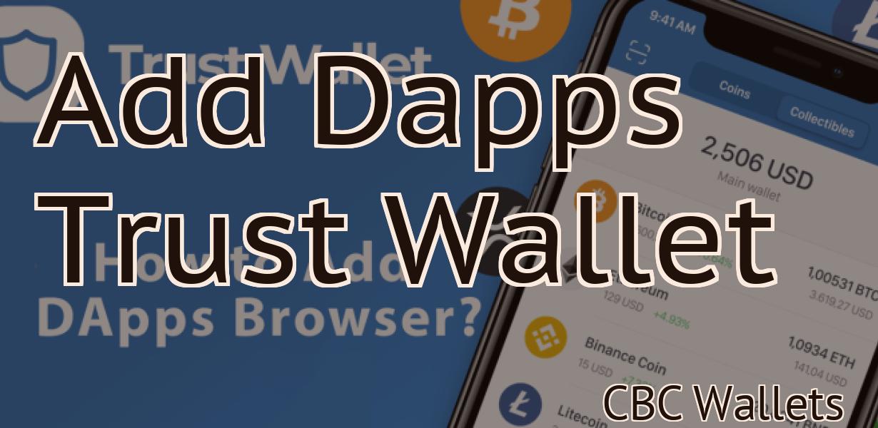 Add Dapps Trust Wallet