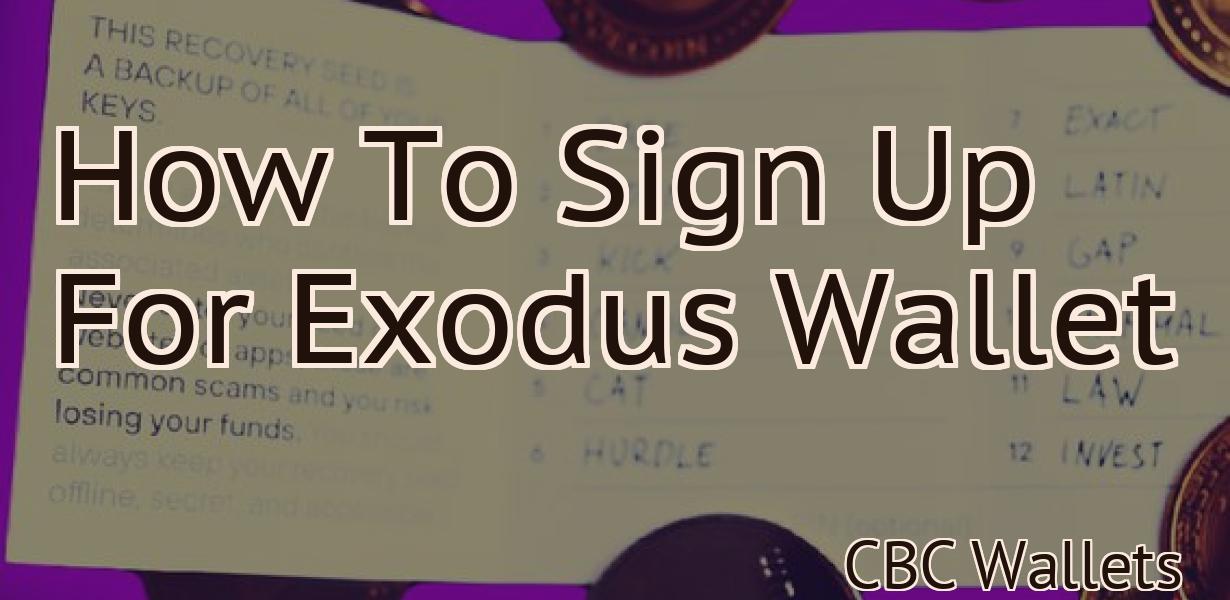 How To Sign Up For Exodus Wallet