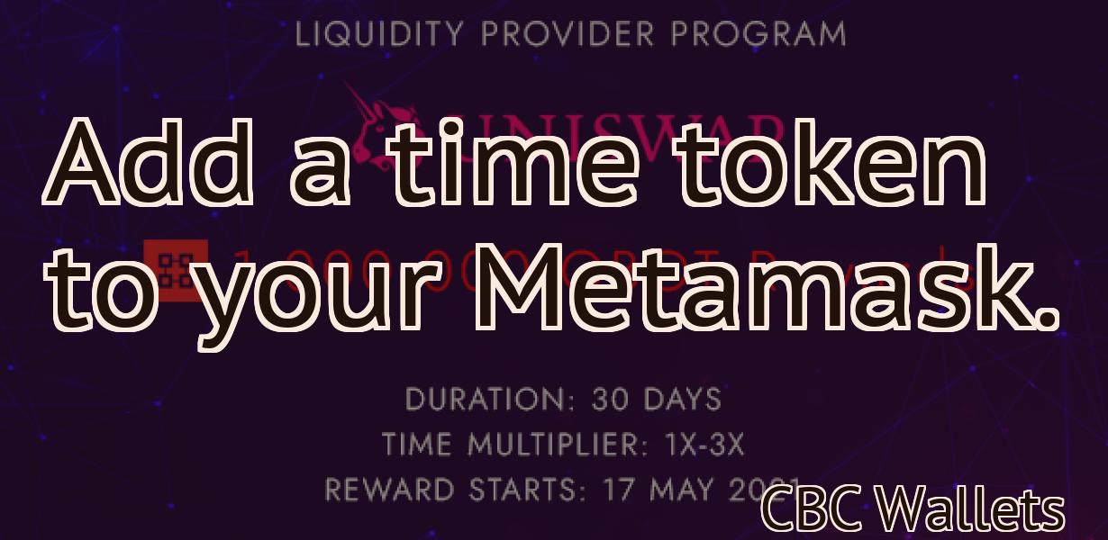 Add a time token to your Metamask.