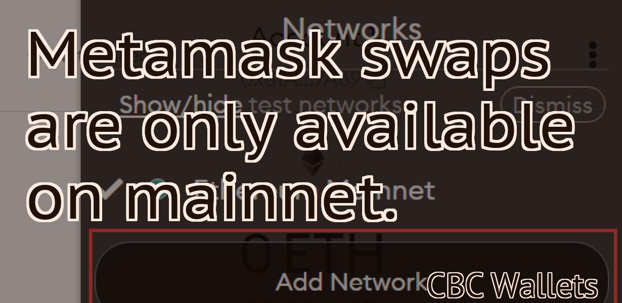 Metamask swaps are only available on mainnet.