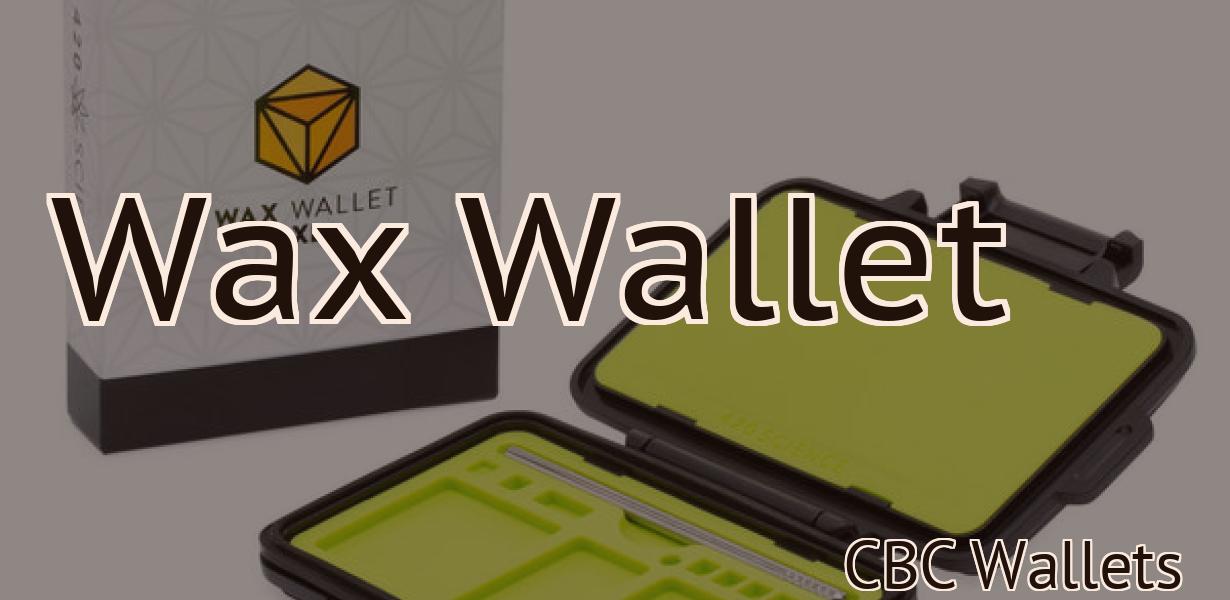 Wax Wallet