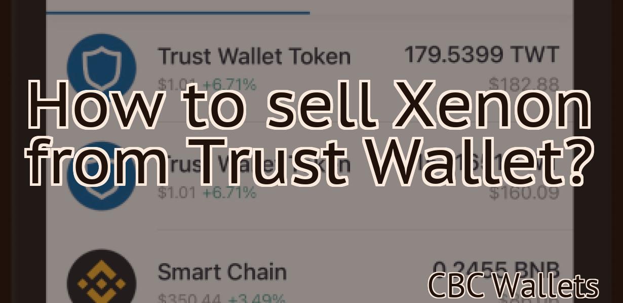 How to sell Xenon from Trust Wallet?