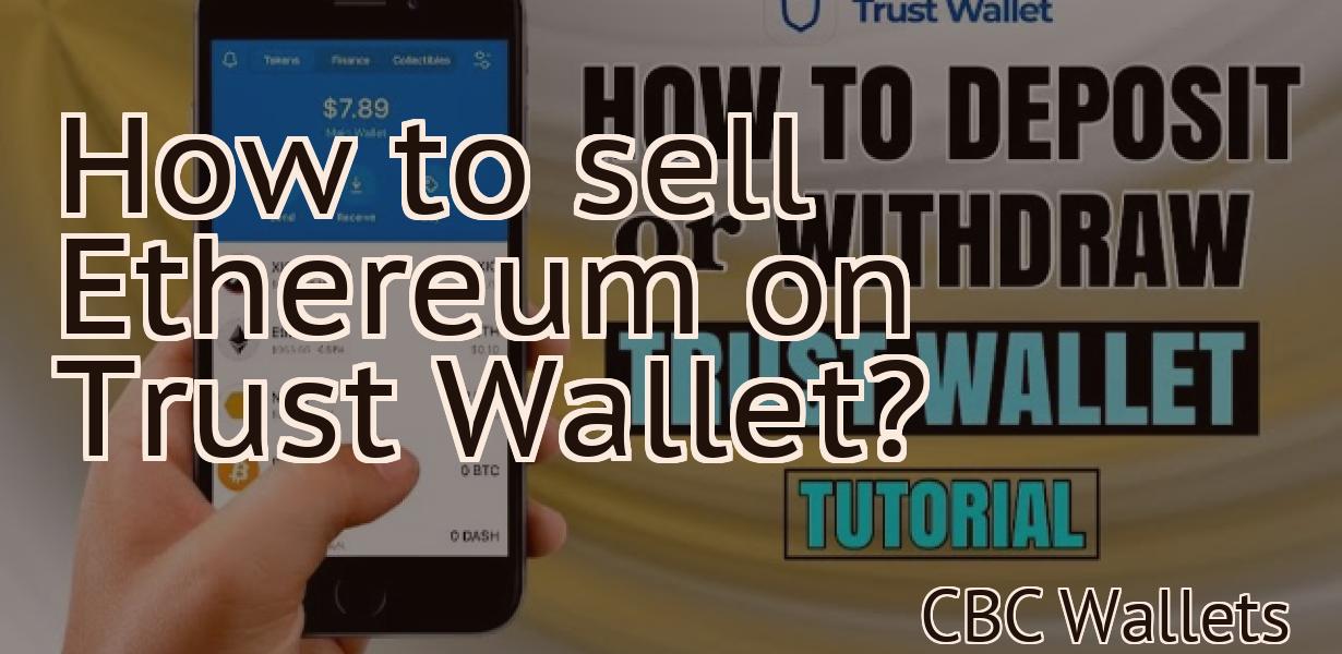 How to sell Ethereum on Trust Wallet?