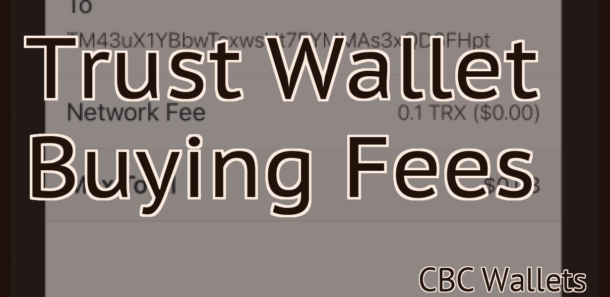 Trust Wallet Buying Fees