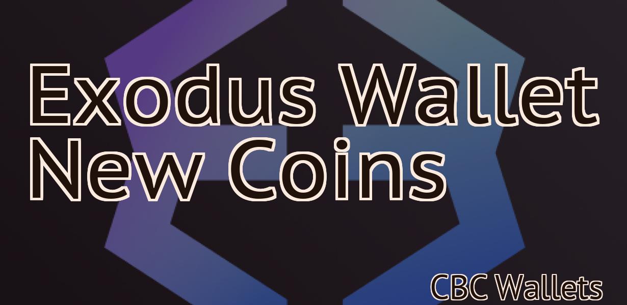 Exodus Wallet New Coins