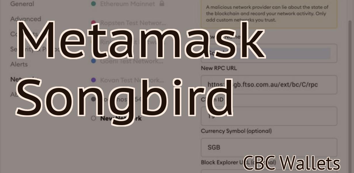 Metamask Songbird