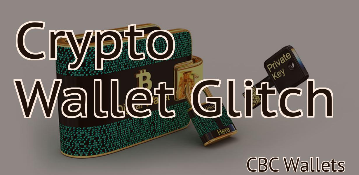 Crypto Wallet Glitch