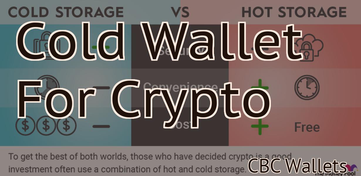 Cold Wallet For Crypto