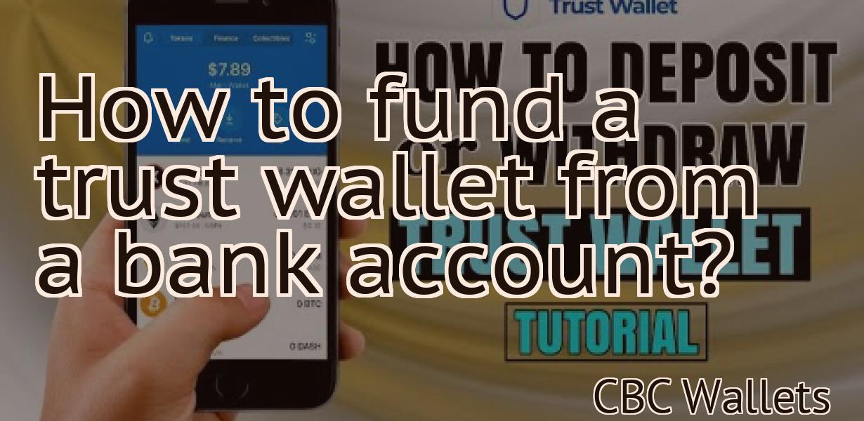 How to fund a trust wallet from a bank account?