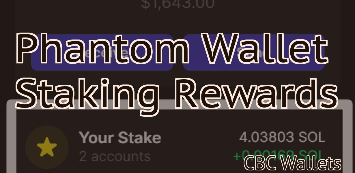 Phantom Wallet Staking Rewards