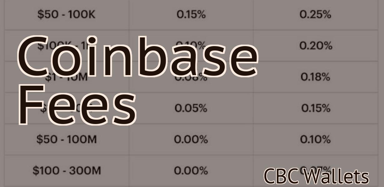 Coinbase Fees