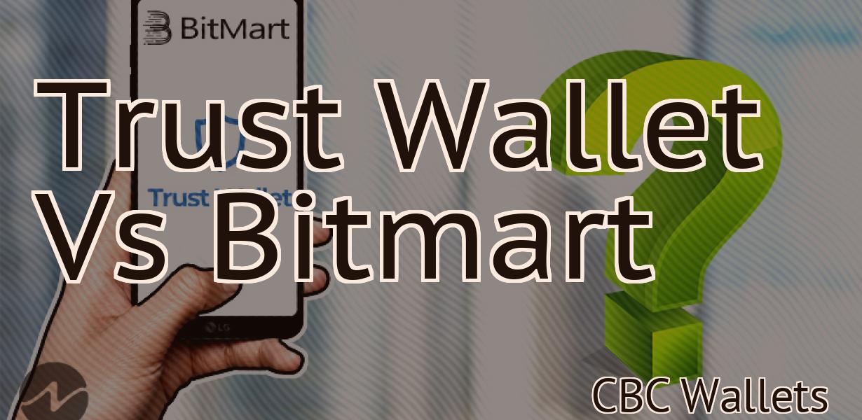 Trust Wallet Vs Bitmart