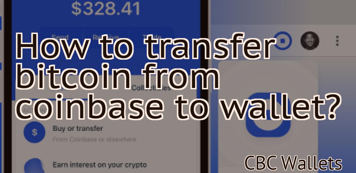 How to transfer bitcoin from coinbase to wallet?
