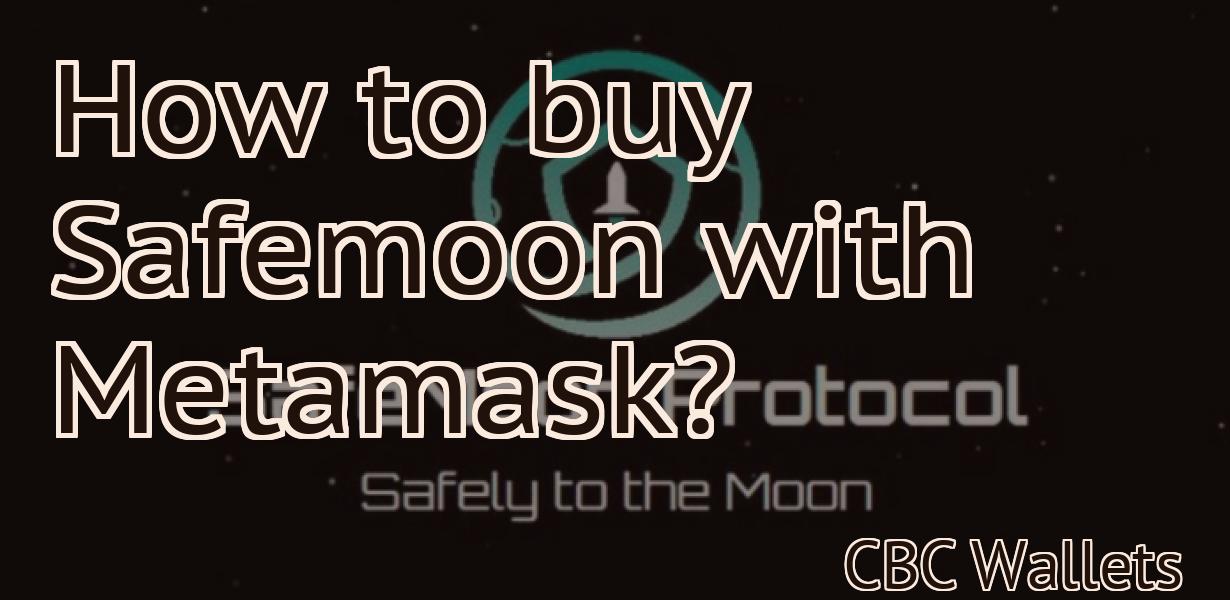 How to buy Safemoon with Metamask?