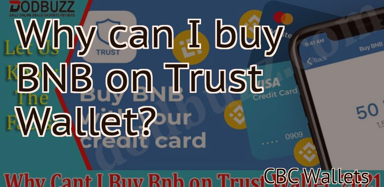 Why can I buy BNB on Trust Wallet?