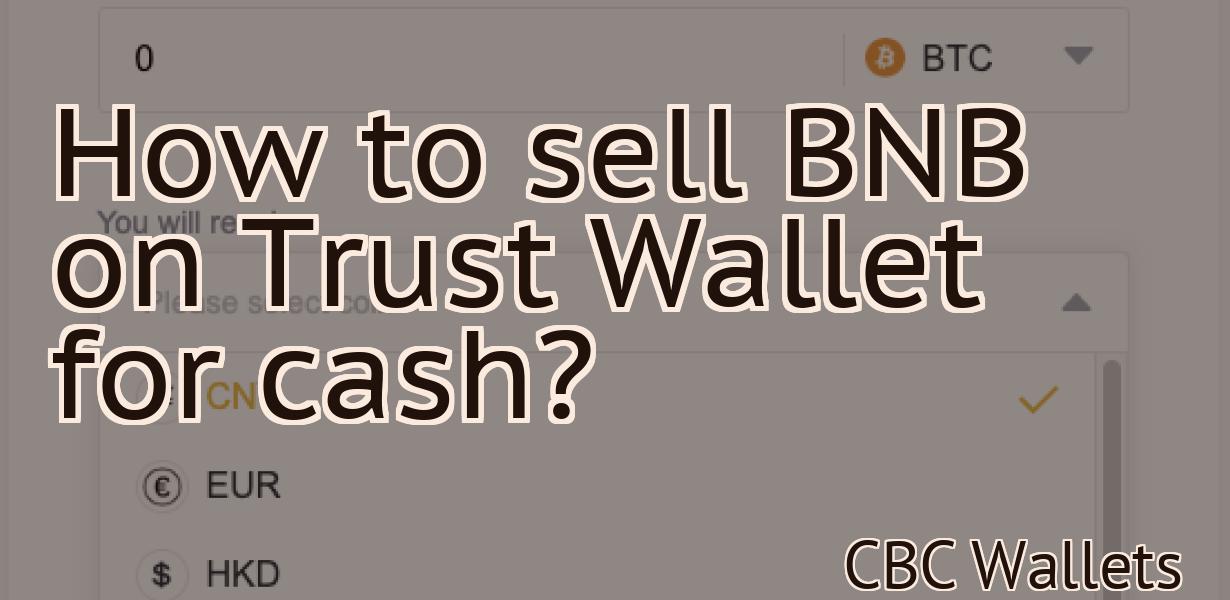 How to sell BNB on Trust Wallet for cash?