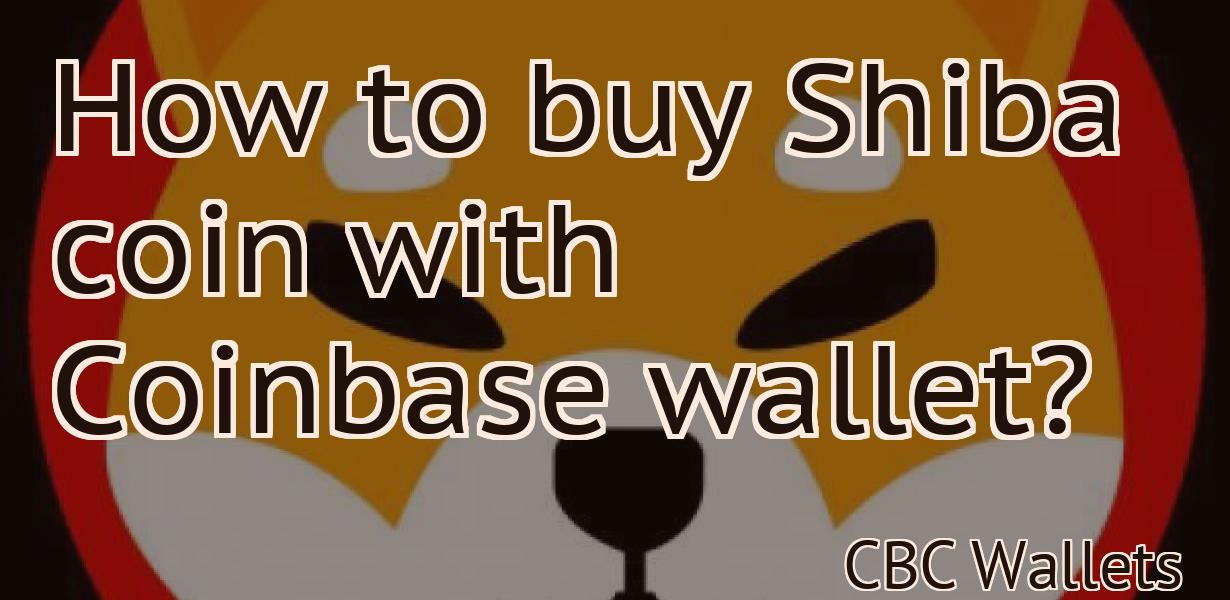 How to buy Shiba coin with Coinbase wallet?