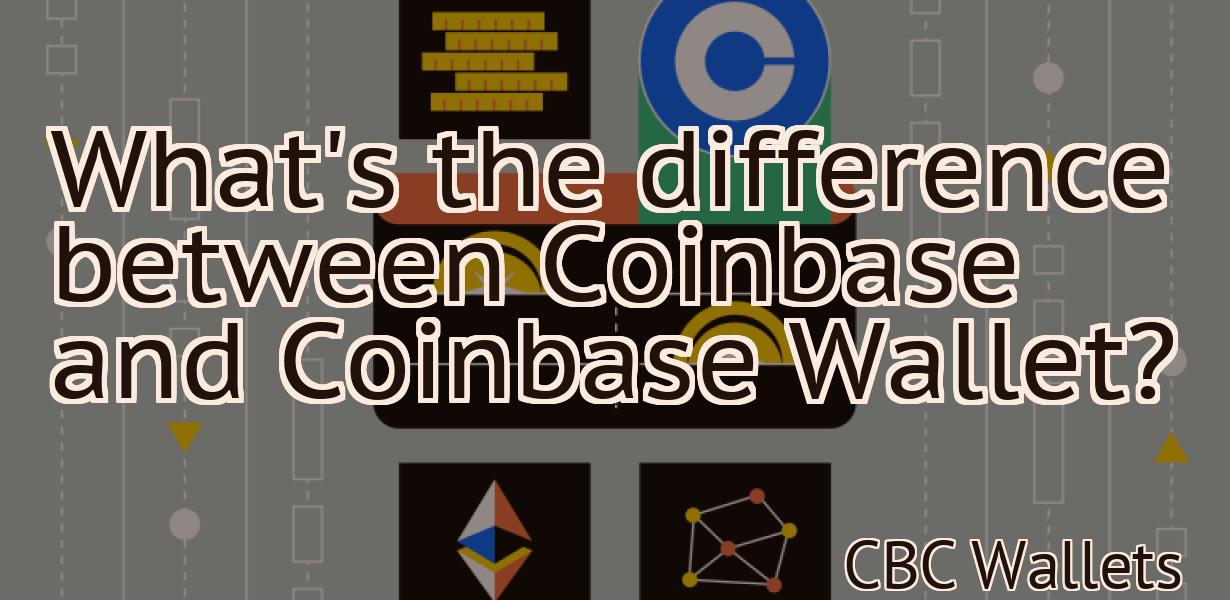 What's the difference between Coinbase and Coinbase Wallet?