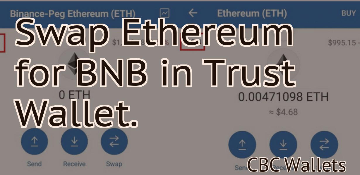 Swap Ethereum for BNB in Trust Wallet.