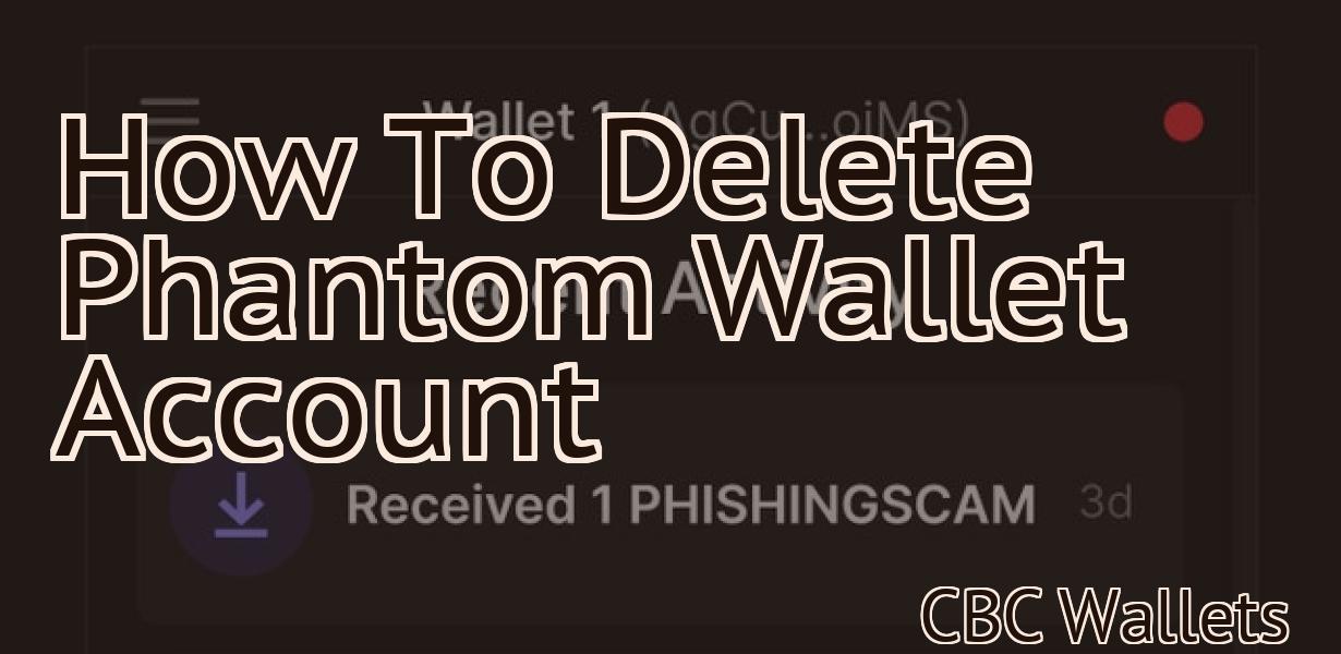 How To Delete Phantom Wallet Account