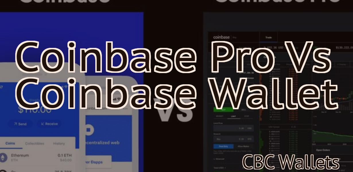 Coinbase Pro Vs Coinbase Wallet