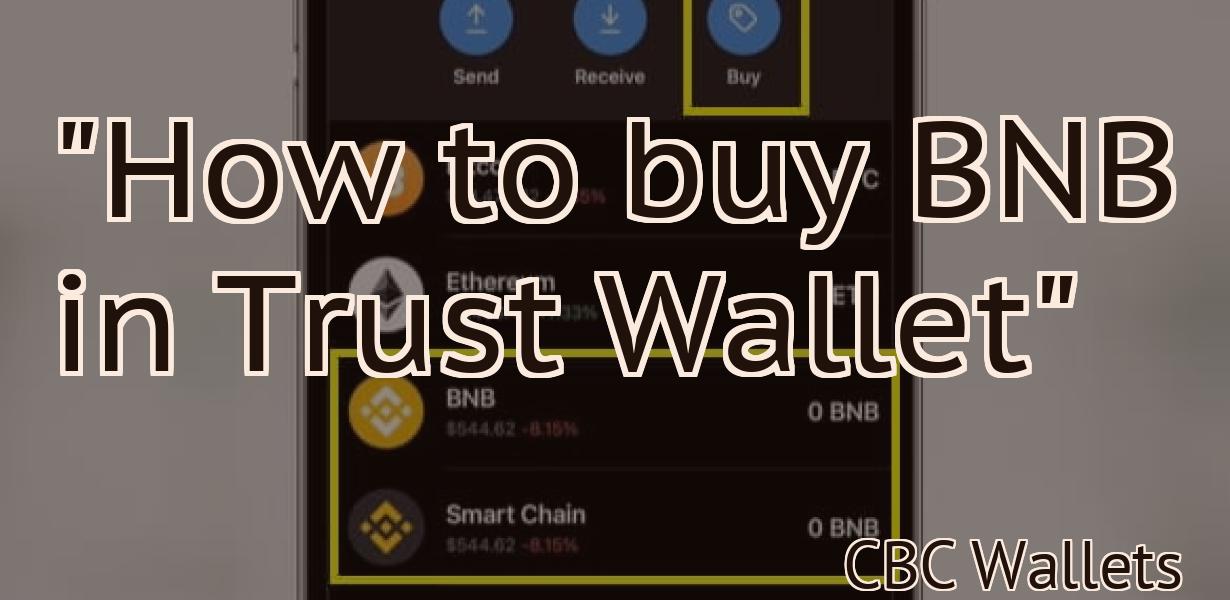 "How to buy BNB in Trust Wallet"
