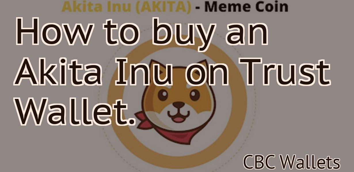 How to buy an Akita Inu on Trust Wallet.