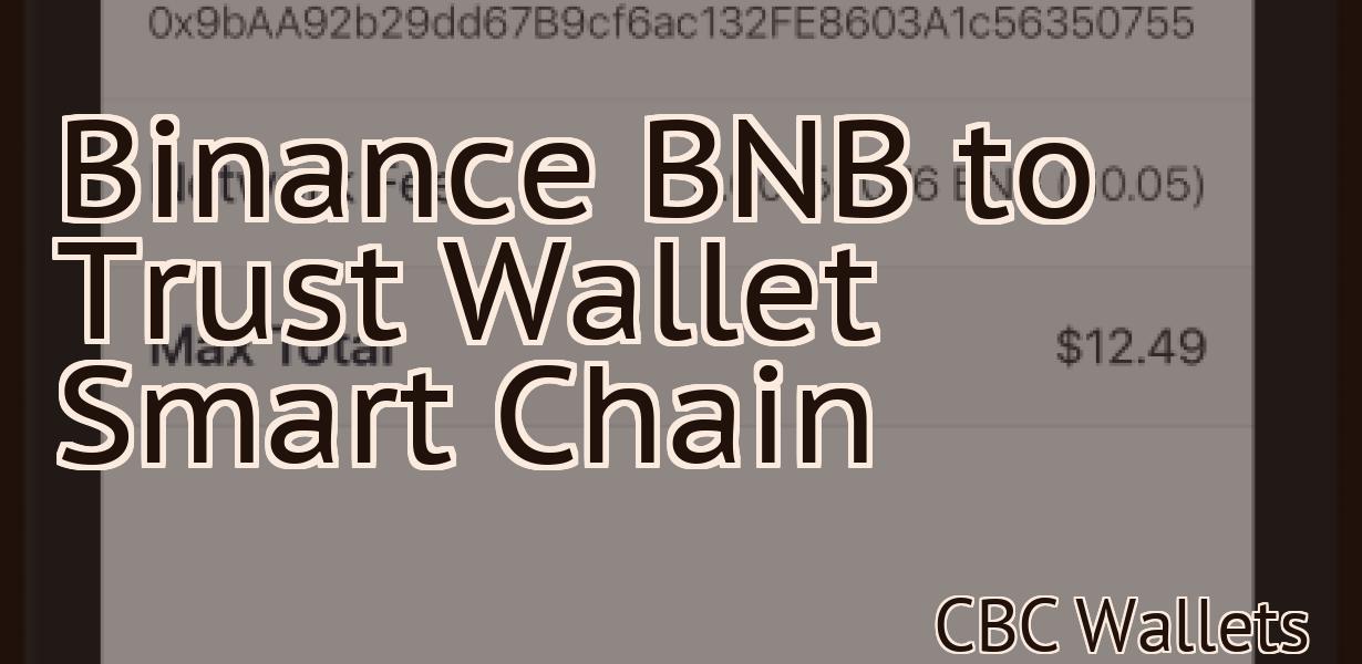 Binance BNB to Trust Wallet Smart Chain