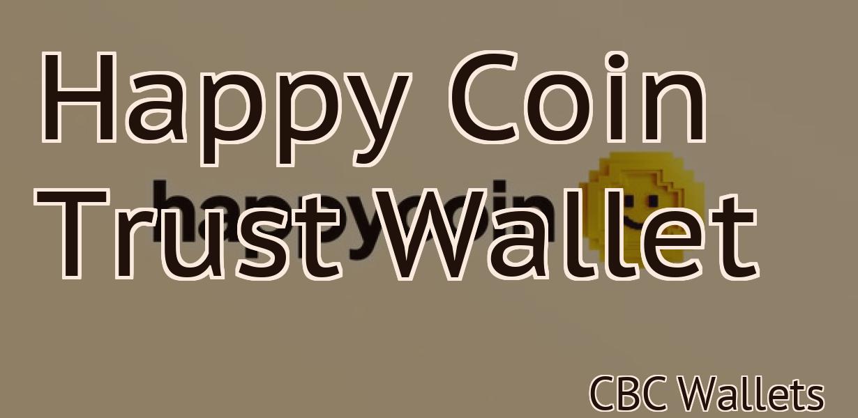 Happy Coin Trust Wallet