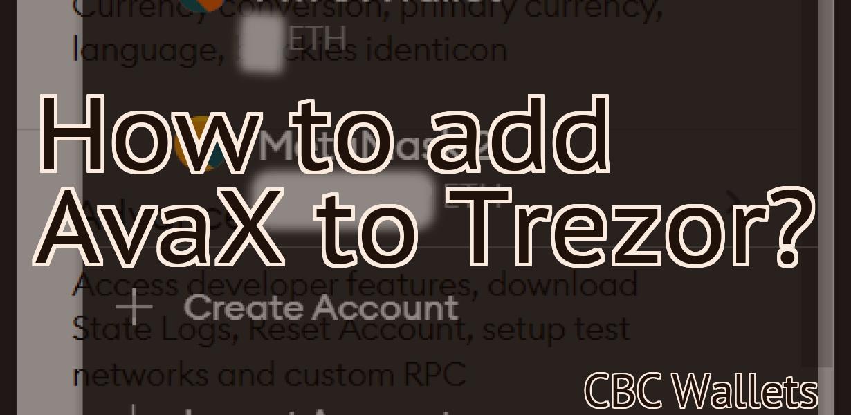 How to add AvaX to Trezor?