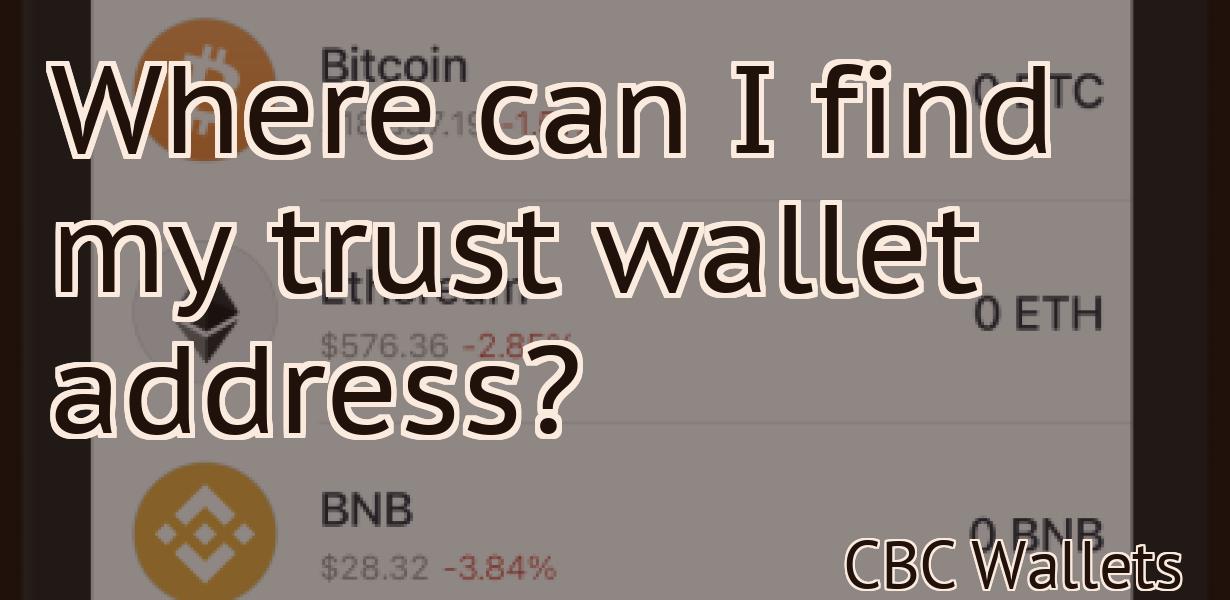 Where can I find my trust wallet address?