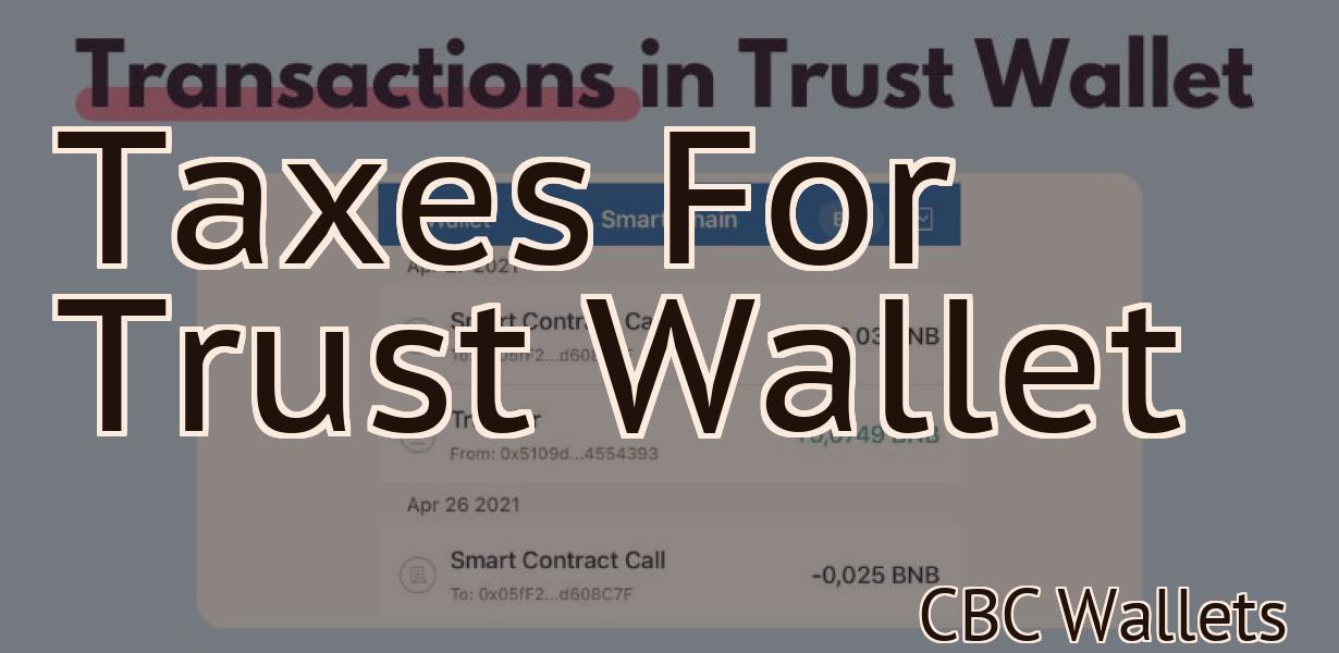 Taxes For Trust Wallet