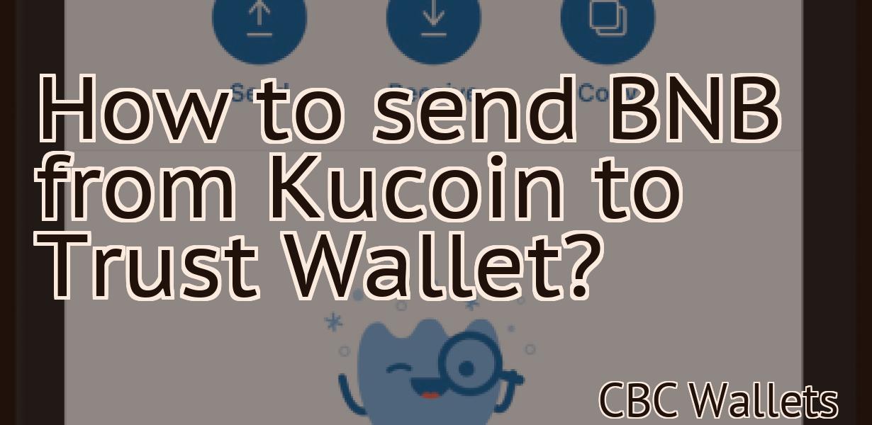 How to send BNB from Kucoin to Trust Wallet?