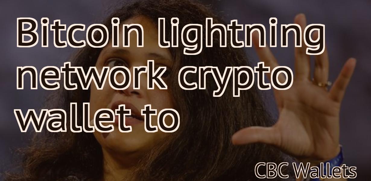 Bitcoin lightning network crypto wallet to