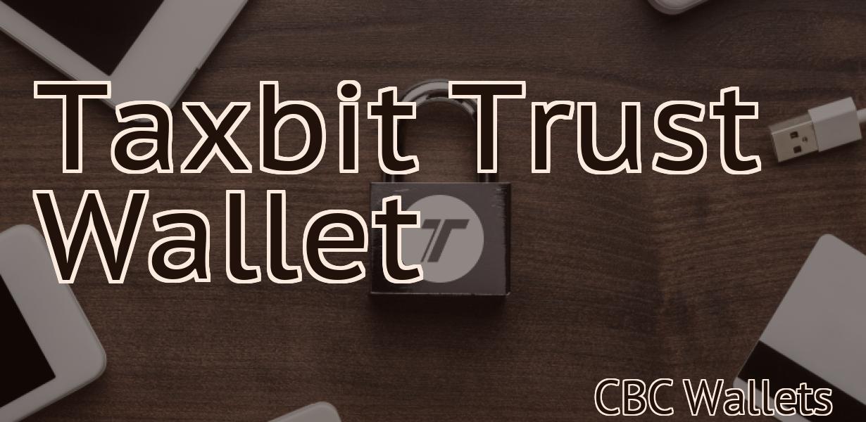 Taxbit Trust Wallet