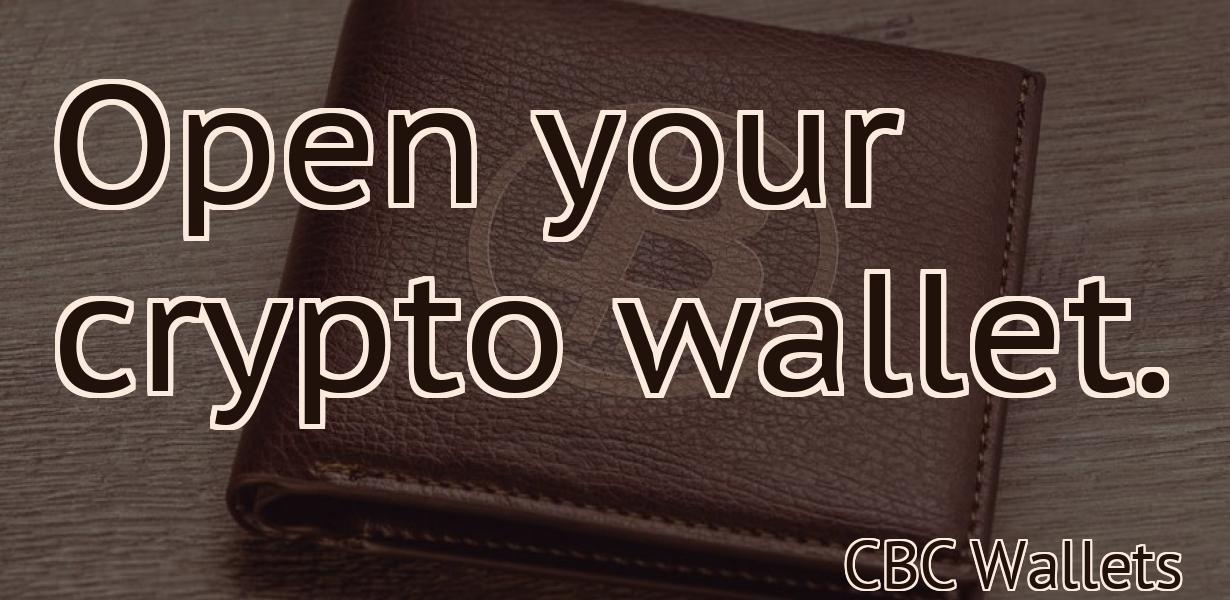 Open your crypto wallet.