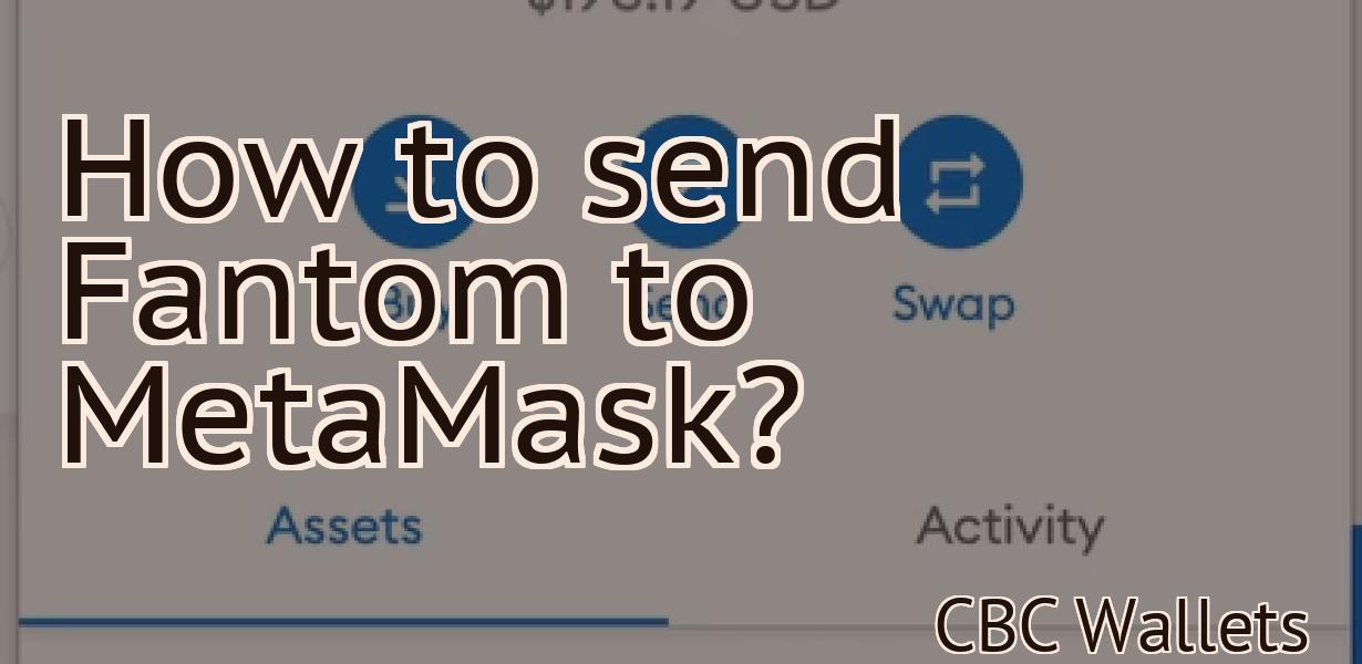How to send Fantom to MetaMask?
