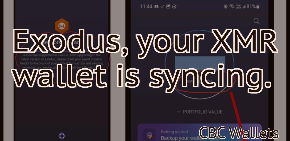 Exodus, your XMR wallet is syncing.
